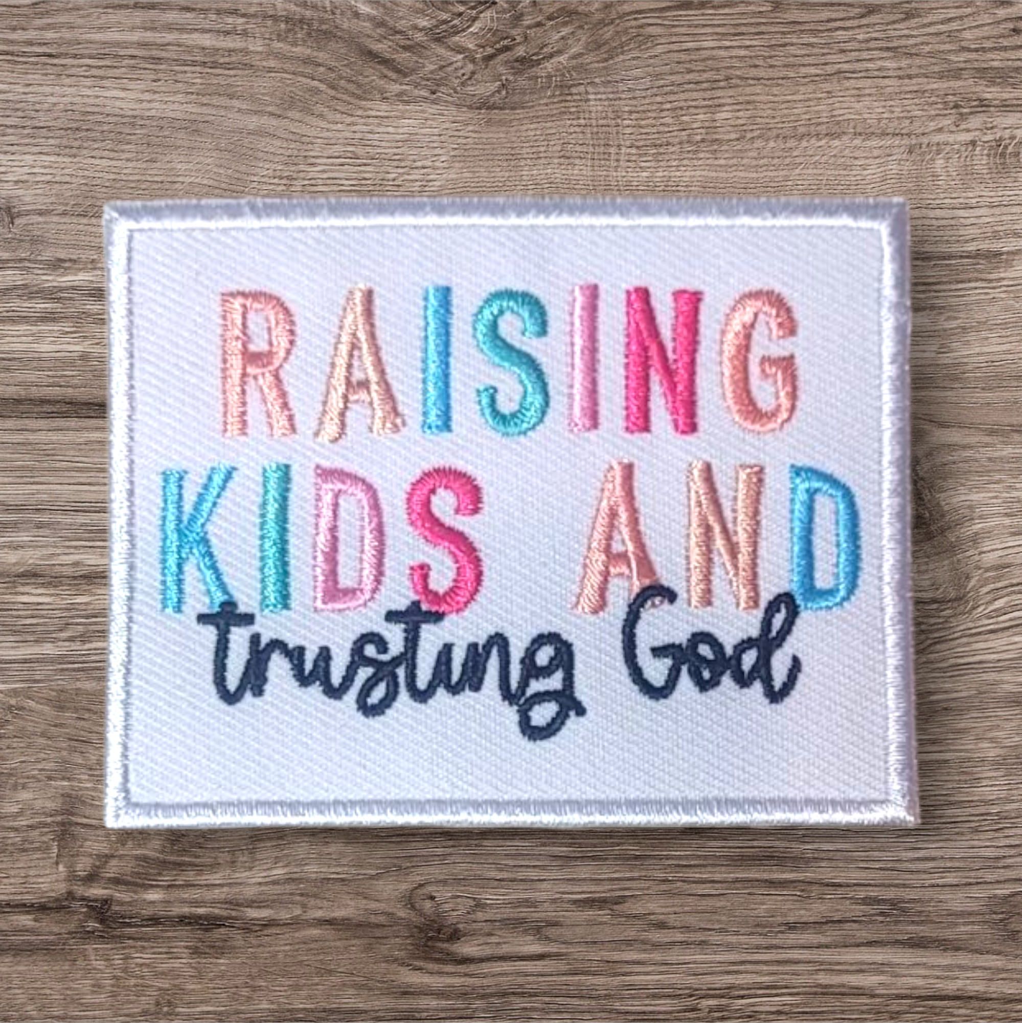 Raising Kids and Trusting God Patch
